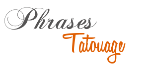 Phrases De Tatouages Par Theme